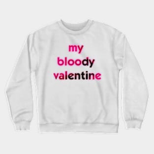 Text valentine Crewneck Sweatshirt